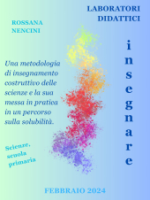 Una metodologia di insegnamento costruttivo delle scienze e la sua messa in pratica in un percorso sulla solubilità (VIDEO)
